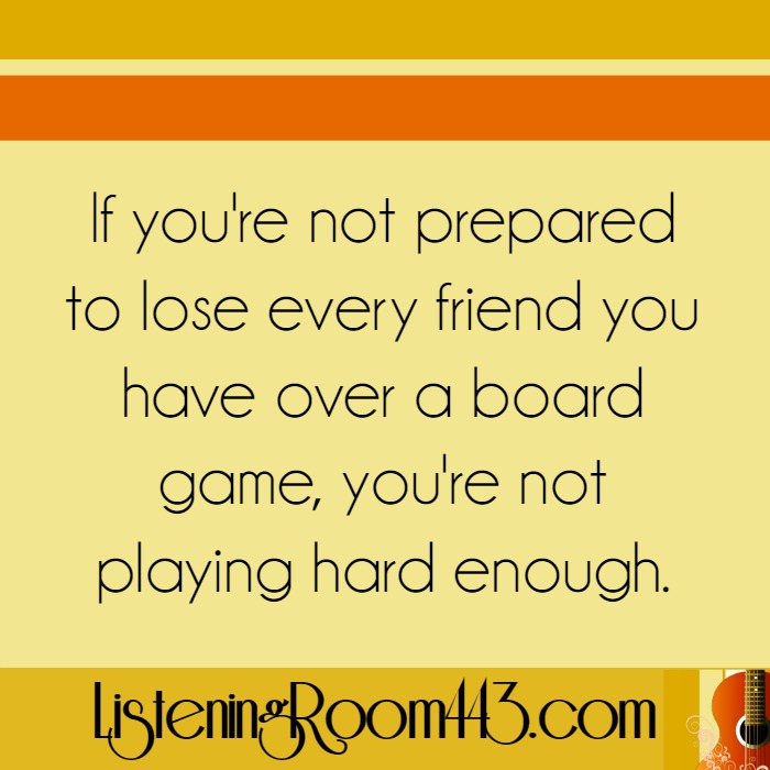 Board Game Quote