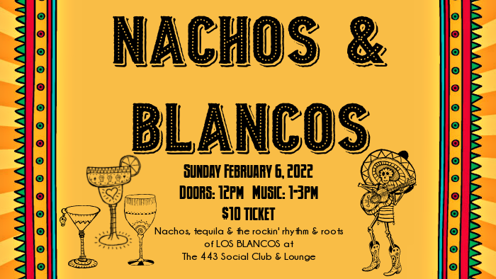 Nachos & Blancos