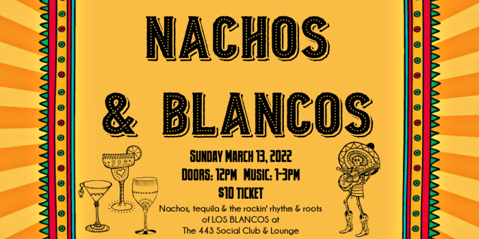 Nachos & Blancos
