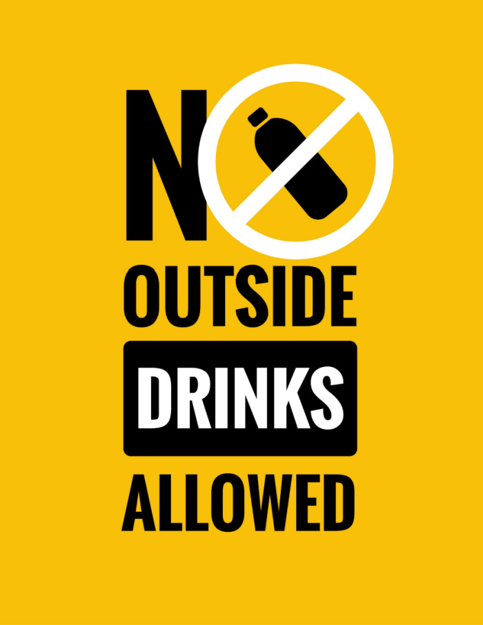 No outside drinks