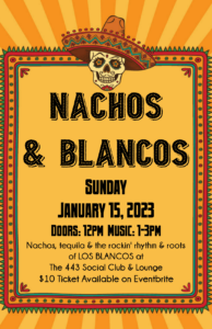 Nachos & blancos January