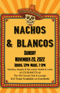 Nachos & Blancos November