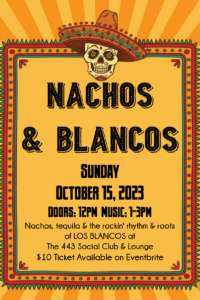 Nachos & Blancos October