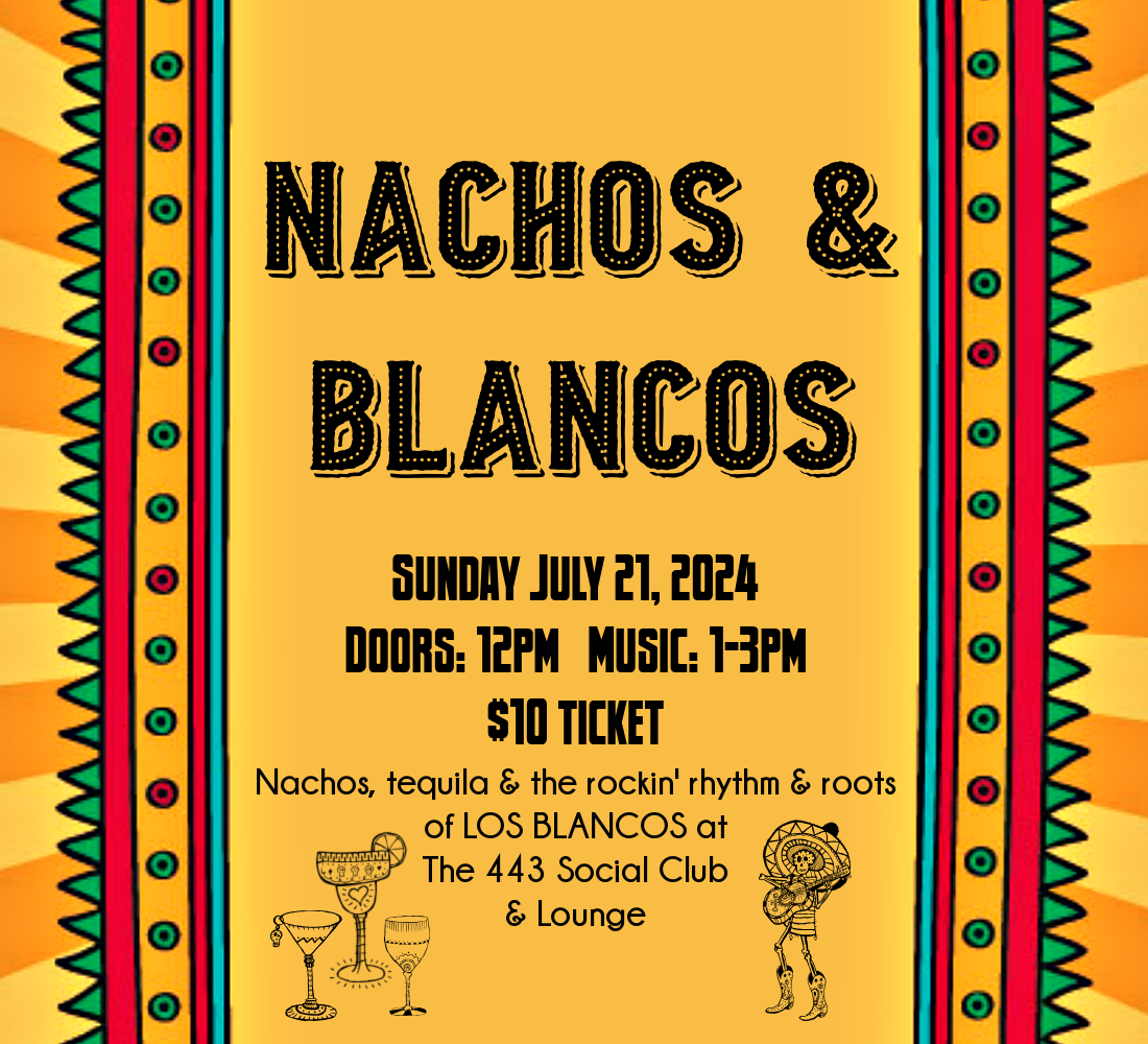 July Nachos & Blancos
