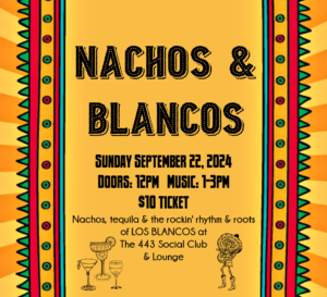 Nachos & Blancos