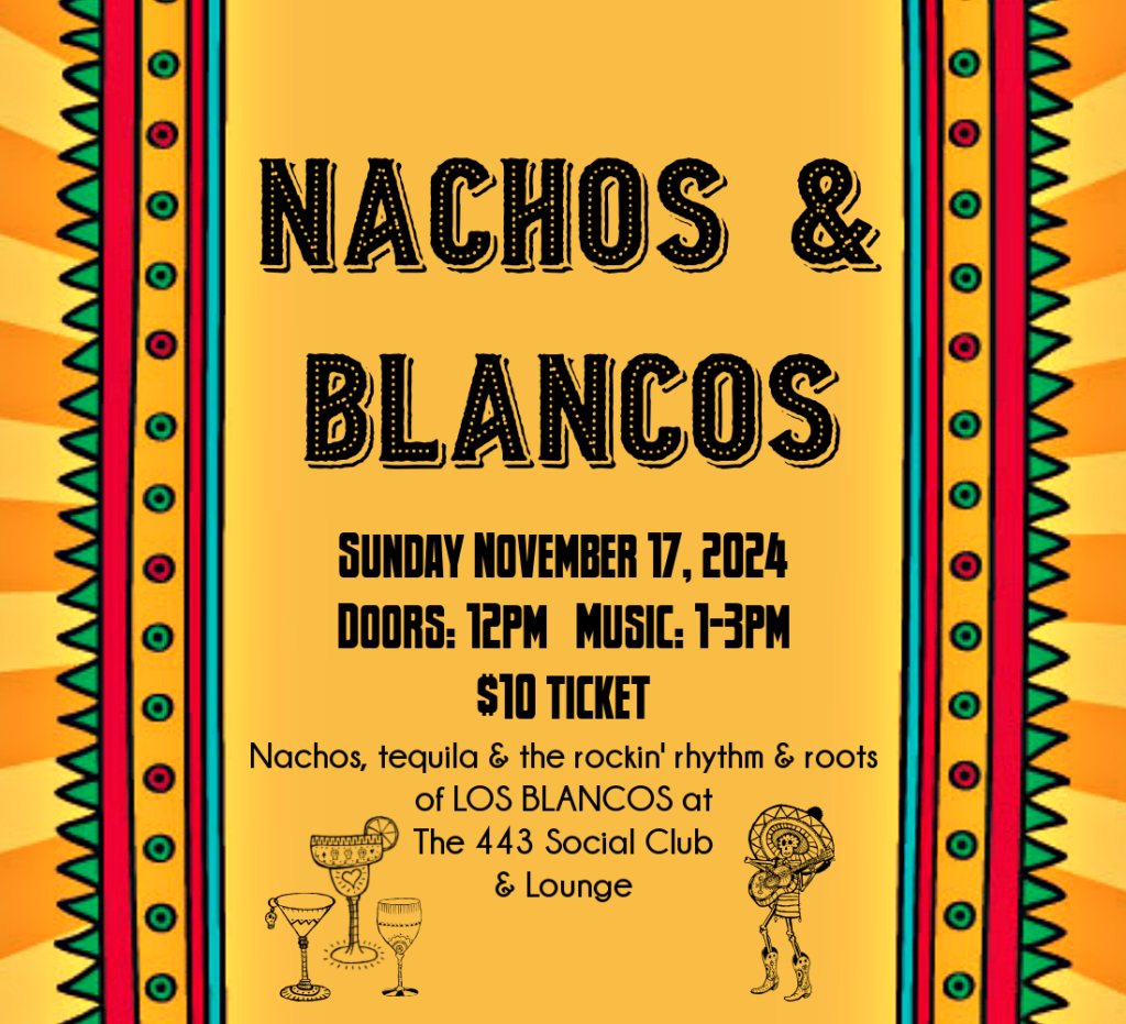 nachos & blancos