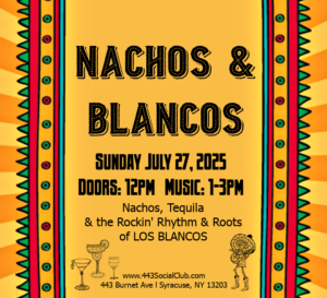 NACHOS & BLANCOS JULY